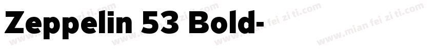 Zeppelin 53 Bold字体转换